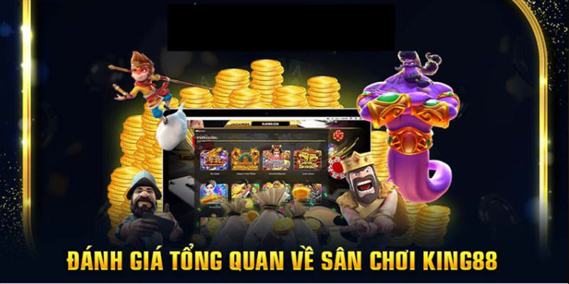 Tổng quan về nhà cái King88